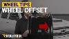 Conseils Sur Le Déport Des Roues